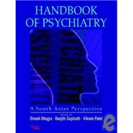 Handbook of Psychiatry by Bhugra, Dinesh; Gopinath, Ranjith; Patel, Vikram, 9781904798125
