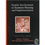 Family Involvement in Transition Planning and Program Implementation by Wehmeyer, Michael L., 9780890798126