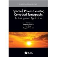 Spectral, Photon Counting Computed Tomography by Taguchi, Katsuyuki; Blevis, Ira; Iniewski, Krzysztof, 9781138598126