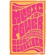 Music Is Power by Schreiber, Brad, 9781978808126