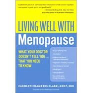 Living Well With Menopause by Clark, Carolyn Chambers, 9780060758127