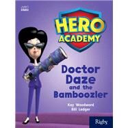 Doctor Daze and the Bamboozler by Woodward, Kay, 9780358088127