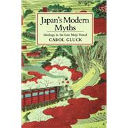 Japan's Modern Myths by Gluck, Carol, 9780691008127