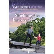 Shielding the Innocent Target by Terri Reed, 9781335598127