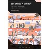 Becoming a Citizen by Khan, Kamran; Milani, Tommaso M., 9781350038127