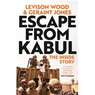 Escape from Kabul by Levison Wood; Geraint Jones, 9781399718127