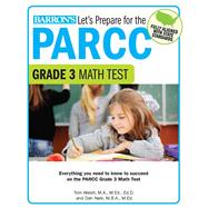 Let's Prepare for the Parcc Grade 3 Math Test by Walsh, Tom; Nale, Dan, 9781438008127
