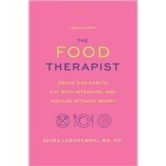 The Food Therapist by Shira Lenchewski, 9781478918127