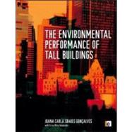 The Environmental Performance of Tall Buildings by Goncalves, Joana Carla Soares; Umakoshi, Erica Mitie (CON), 9781844078127