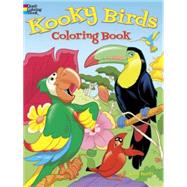 Kooky Birds Coloring Book by Kurtz, John, 9780486788128