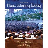 Music Listening Today (with Digital Music Download Printed Access Card for the 4 CD Set) by Hoffer, Charles; Bailey, Darrell, 9781285858128