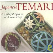 Japanese Temari A Simple Spin on an Ancient Craft by Suess, Barbara B., 9781933308128