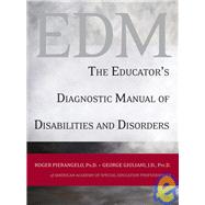 The Educator's Diagnostic Manual of Disabilities and Disorders by Pierangelo, Roger; Giuliani, George, 9780787978129