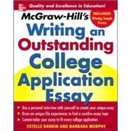 McGraw-Hill's Writing an Outstanding College Application Essay by Rankin, Estelle; Murphy, Barbara, 9780071448130