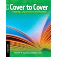 Cover to Cover 1 Student Book Reading Comprehension and Fluency by Day, Richard; Yamanaka, Junko, 9780194758130