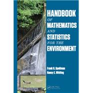 Handbook of Mathematics and Statistics for the Environment by Spellman, Frank R.; Whiting, Nancy E., 9780367868130