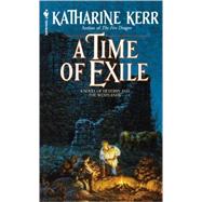 A Time of Exile by KERR, KATHARINE, 9780553298130