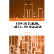 Financial Stability, Systems and Regulation by Kregel; Jan, 9781138218130