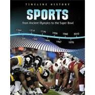 Sports : From Ancient Olympics to the Super Bowl by Miles, Liz, 9781432938130