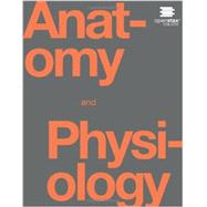 Anatomy and Physiology by OpenStax College, 9781938168130
