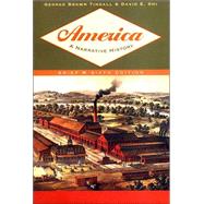 America: A Narrative History Single-volume by Tindall, George Brown; Shi, David E., 9780393978131