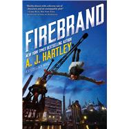 Firebrand by Hartley, A. J., 9780765388131