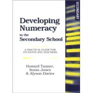 Developing Numeracy in the Secondary School: A Practical Guide for Students and Teachers by Tanner,Howard, 9781853468131