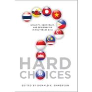 Hard Choices by Emmerson, Donald K., 9781931368131