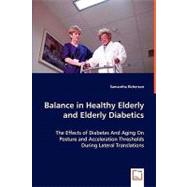 Balance in Healthy Elderly and Elderly Diabetics by Richerson, Samantha, 9783639048131