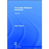 The Public Relations Handbook by Theaker; Alison, 9780415598132