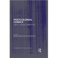 Postcolonial Comics: Texts, Events, Identities by Mehta; Binita, 9780415738132