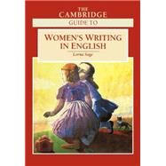 The Cambridge Guide to Women's Writing in English by Edited by Lorna Sage, 9780521668132