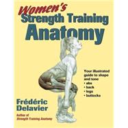 Women's Strength Training Anatomy by Delavier, Frederic, 9780736048132