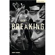 Breaking by Amy Kidd, 9781350508132