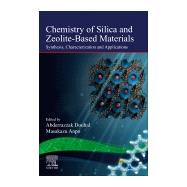 Chemistry of Silica and Zeolite-based Materials by Douhal, Abderrazzak; Anpo, Masakazu, 9780128178133