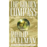 The Golden Compass: His Dark Materials by PULLMAN, PHILIP, 9780440238133