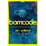 Barricade by Wallace, Jon, 9780575118133