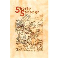 Shorty Spooner by Blue, Max, 9781606938133