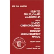 Selected Tables, Charts and Formulas for the Student Cinematographer by Burum, Stephen, 9781643708133