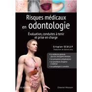 Risques mdicaux en odontologie by Crispian Scully, 9782294758133