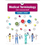 Medical Terminology Get Connected! by Frucht, Suzanne S., 9780134318134