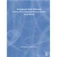 Instrumental Music Education by Feldman, Evan; Contzius, Ari, 9780367138134