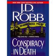 Conspiracy in Death by Robb, J. D.; Roberts, Nora, 9780425168134