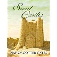 Sand Castles by Gates, Nancy Gotter, 9781410428134