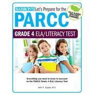 Let's Prepare for the Parcc Grade 4 ELA/Literacy Test by Eppley, Kelli, 9781438008134