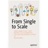 From Single to Scale by Killen, Michael, 9781484238134