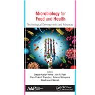 Microbiology for Food and Health by Verma, Deepak Kumar; Patel, Ami R.; Srivastav, Prem Prakash; Mohapatra, Balaram; Niamah, Alaa Kareem, 9781771888134