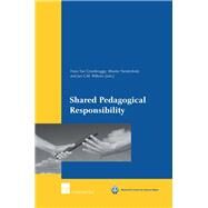 Shared Pedagogical Responsibility by Van Crombrugge, Hans; Vandenhole, Wouter; Willems, Jan C.M., 9789050958134