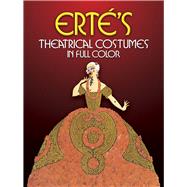 Ert's Theatrical Costumes in Full Color by Ert, 9780486238135