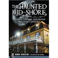 The Haunted Mid-Shore by Burgoyne, Mindie; Fleming, Ian, 9781626198135